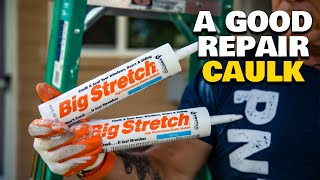 BIG STRETCH CAULKING For Stucco Homes. A Good DIY Exterior Repair Caulk.