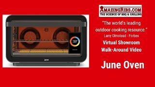 June Oven Premium Review - Part 1 - The AmazingRibs.com Virtual Showroom