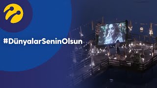 #DünyalarSeninOlsun