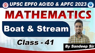 UPSC EPFO AO/EO | APFC | Math | Class - 41 | Boats and Stream | EPFO Complete Course