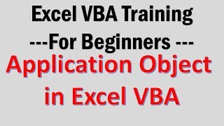 Excel VBA Tutorial 12-Working with Application Object in Excel VBA