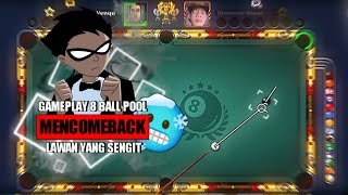 Gilllll SIH MENCOMEBACK 🥶 | Gameplay 8 Ball Full