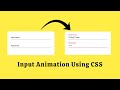 Awesome Input Animation using HTML & CSS | Input Animations With HTML And CSS