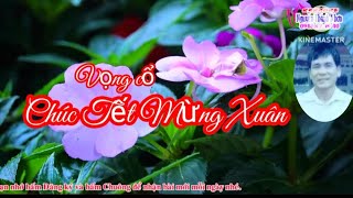 CHÚC TẾT MỪNG XUÂN -TG Nguyễn Hữu Nghĩa - karaoke nguyễn thành Nhơn - TB Trịnh Xuân Văn  ❤️