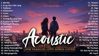 Best Of OPM Acoustic Love Songs 2024 Playlist 1250 ❤️ Top Tagalog Acoustic Songs Cover Of All Time