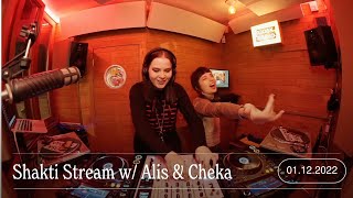 Shakti Stream w/ Alis \u0026 Cheka | Kiosk Radio 01.12.2022