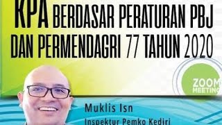 KPA Berdasar Peraturan PBJ dan Permendagri 77 Tahun 2020