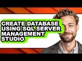 How to Create Database Using Sql Server Management Studio (easy Method)