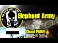 Elephant Army (CHANT PADU!!!)