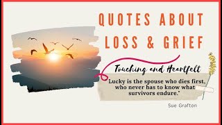 Heartwarming Quotes about LOSS & GRIEF