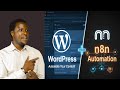 How to Connect WordPress to n8n & Automate Everything Posts, Users, Facebook Publishing!