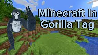 Playing Minecraft In Gorilla Tag!?!!?