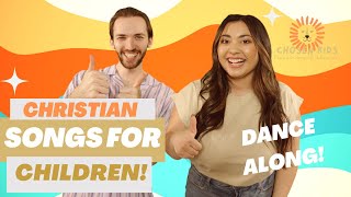 CHRISTIAN SONGS FOR CHILDREN| Dance Along