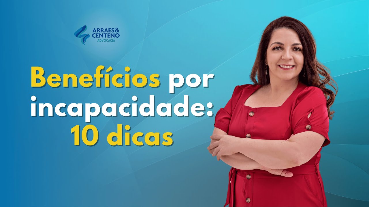 Benefícios Por Incapacidade 10 Dicas - YouTube