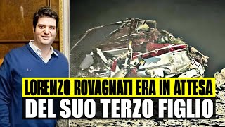 LORENZO ROVAGNATI ERA IN ATTESA DEL TERZO FIGLIO: \