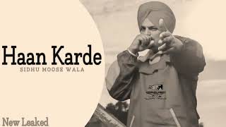 Haan Karde - (FULL VIDEO) Sidhu Moose wala - New Punjabi Leaked Song 2020 - Latest
