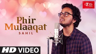 Phir Mulaaqat | Why Cheat India | Cover Song By Sahil | T-Series StageWorks
