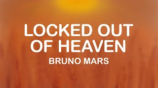 Bruno Mars - Locked Out Of Heaven (Lyrics / Lyric Video)