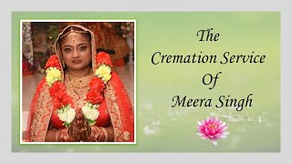 Meera Singh Cremation Service
