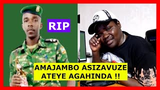 R.I.P #Caporal_chef #Ndayizeye_Patrick Amajambo ateyagahinda niwayumva #Ucurira|| abasoda 19nbose