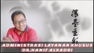 ADMINISTRASI LAYANAN KHUSUS (MANAJEMEN LAYANAN KHUSUS