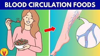 10 Foods to Improve Blood Circulation In Legs | Optimize Your Circulation| VisitJoy