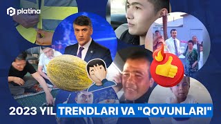 2023-yil trendlari va “qovunlari”