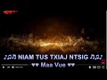 Niam Tus Txiaj Ntsig Karaoke by Maa Vue