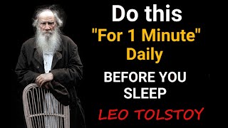 Do This For 1 Minute Daily Before You Sleep ||  leo tolstoy quotes || motivational quotes