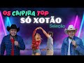 Seleção (SÓ XOTÃO) - Os Caipira Top 2023 #oscaipiratop #sómodão #forrozão #ginoegeno