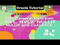 SQL General function NVL, NVL2, NULLIF and COALESCE  Oracle PLSQLNVLNVL2Coalesce function