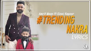 Trending Nakhra | Lyrics | Amrit Maan ft. Ginni Kapoor | Intense | Syco TM
