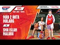 MAN 2 KOTA MALANG VS SMA ISLAM MALANG