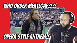 FIRST TIME HEARING | MEATLOAF - "NATIONAL ANTHEM" 1994 MLB ASG | REACTION