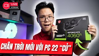 [LiveStream] 🔴 Đã Đến Lúc Mua PC rồi !