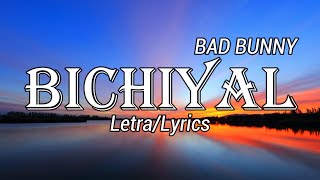 Bad Bunny, Yaviah - BICHIYAL (Letra/Lyrics)