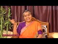 பக்தனும் ஞானியும் கண்ட கடவுள் பற்றிய வேறுபாடு என்ன.. தயவு பிரபாவதி அம்மா