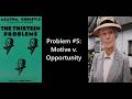 The Thirteen Problems: Motive v. Opportunity