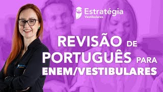 Revisão de Português para ENEM e Vestibulares - Prof. Janaina Arruda