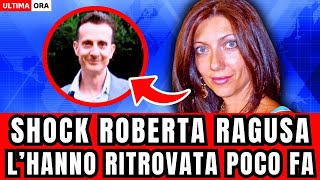 🔴 ULTIM'ORA ROBERTA RAGUSA: \