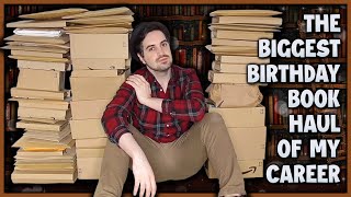The BIGGEST Birthday Book Haul Ever! 📦 Classics, Middle Grade, Literary, YA and MORE!