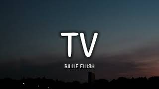 Billie Eilish - TV (Lyrics)