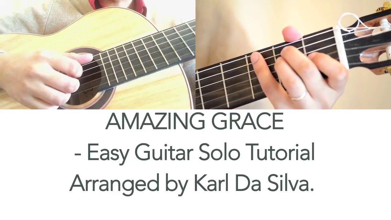 Amazing Grace Guitar Tutorial - Simple Fingerpicking Solo Arrangement ...