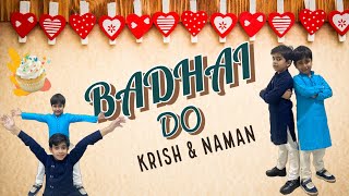Badhai do | Krish & Naman | Reena Rawat Choreography