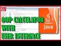 JAVA Simple OOP calculator with user interface (Swing)