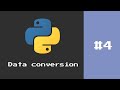 Python for beginners | Data conversion