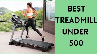 Best Treadmills for Under 500 in 2021 | Best Treadmill Under $500