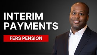 FERS Interim Pension Pay | What To Expect At Retirement?
