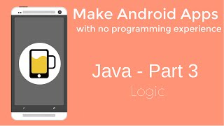How to Make Android Apps - Java Programming Part 3