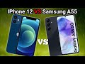 Samsung A55 vs IPhone 12 || Samsung vs IPhone  || Samsung A55 | Nafi tech